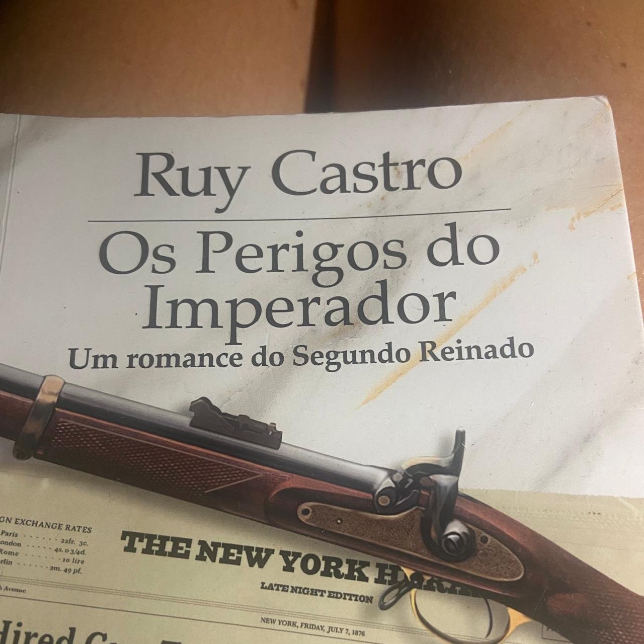 Os perigos do Imperador_Rui Castro Os perigos do Imperador_Rui Castro